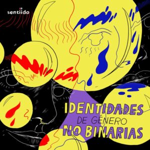 Ni hombre ni mujer: persona no binaria
